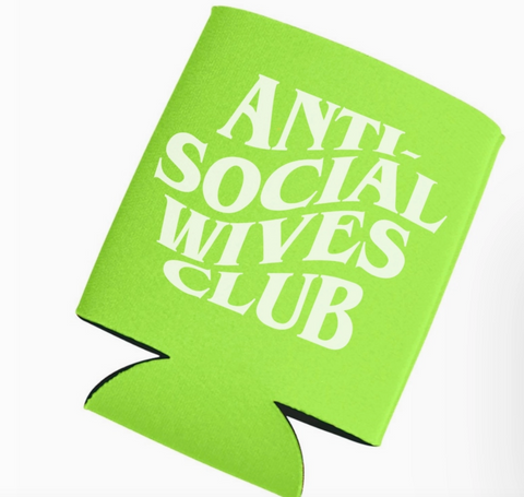 Anti Social Wives Club Koozie