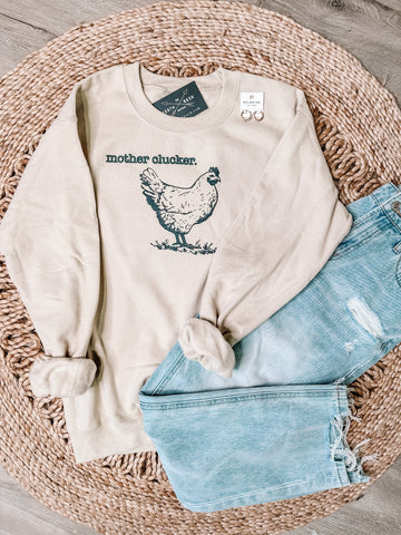 Mother Clucker Sweatshirt